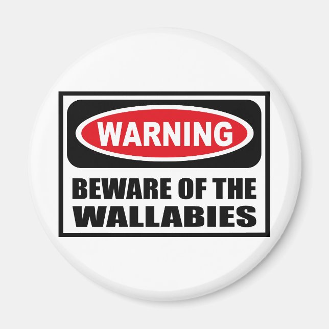 Warning BEWARE OF THE WALLABIES Magnet (Front)