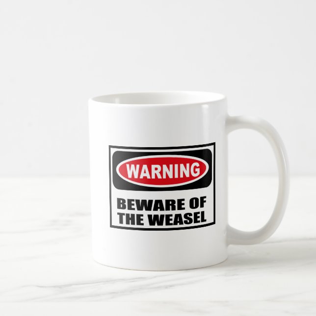Warning BEWARE OF THE WEASEL Mug (Right)