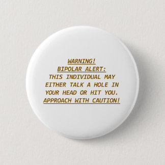 WARNING-BIPOLAR ALERT2 2 INCH ROUND BUTTON
