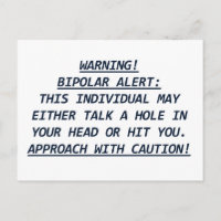 WARNING-BIPOLAR ALERT4