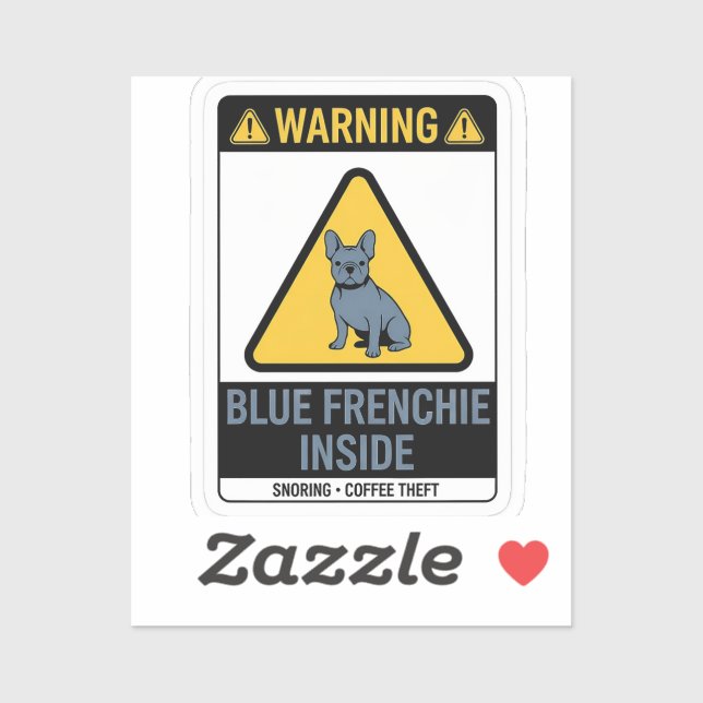 Warning Blue Frenchie Inside Funny French Bulldog (Sheet)