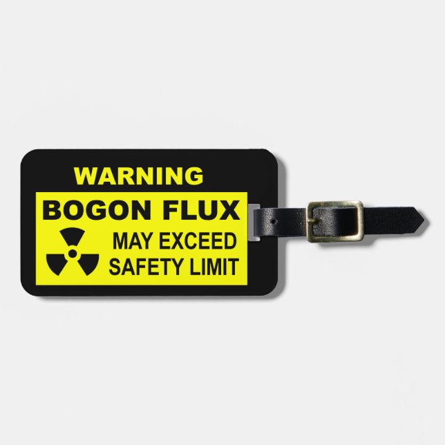 Warning: Bogon Flux Luggage Tag (Front Horizontal)
