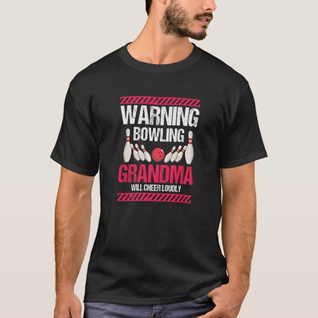 Warning Bowling GRANDMA Will Cheer Loudly Retro Pr T-Shirt (Front)