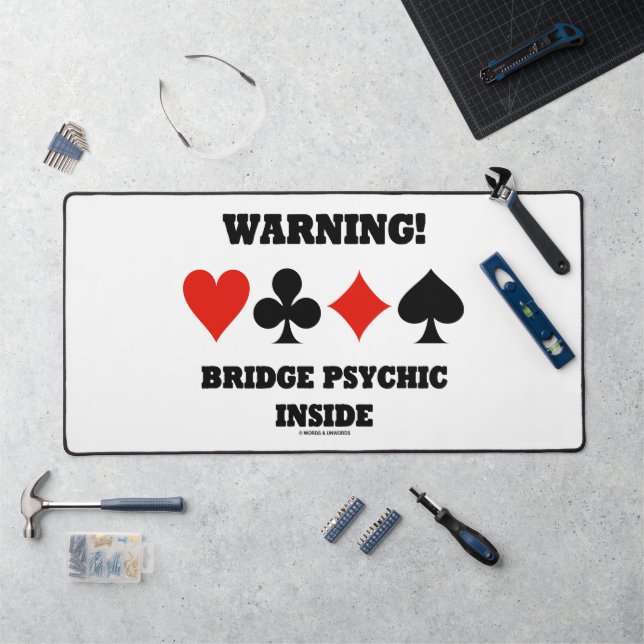 Warning! Bridge Psychic Inside Four Card Suits Desk Mat (Workstation)