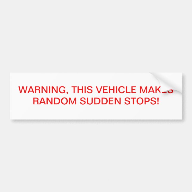 Warning Bumper Sticker (Front)