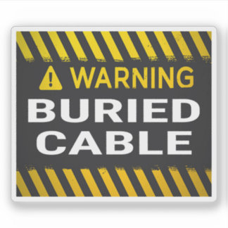 Warning Buried Cable 
