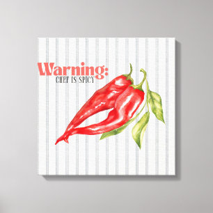 Warning Chef is Spicy Red Chili Pepper Kitchen Art Canvas Print
