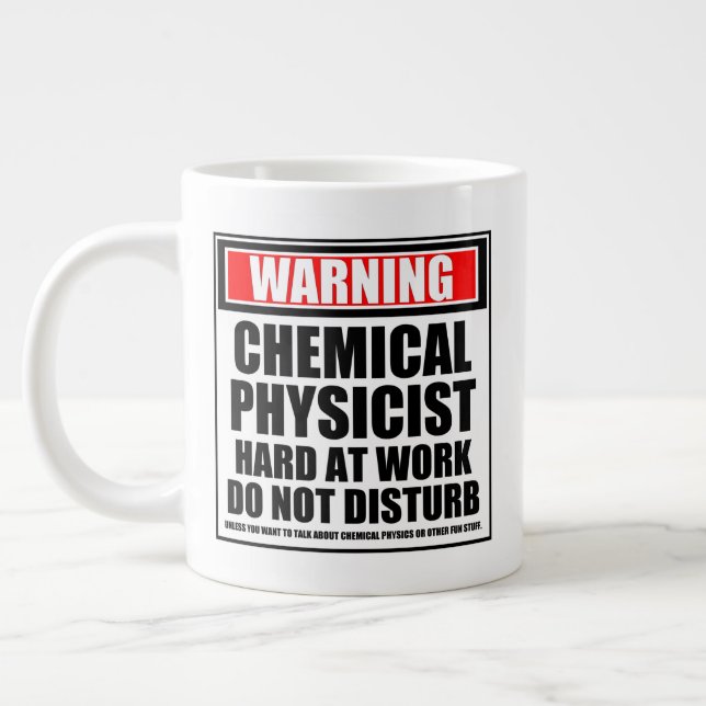 Warning Chemical Physicist Hard At Work Large Coffee Mug (Left)