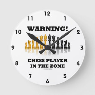 Warning! Chess Player In The Zone (Chess Set) Round Clock