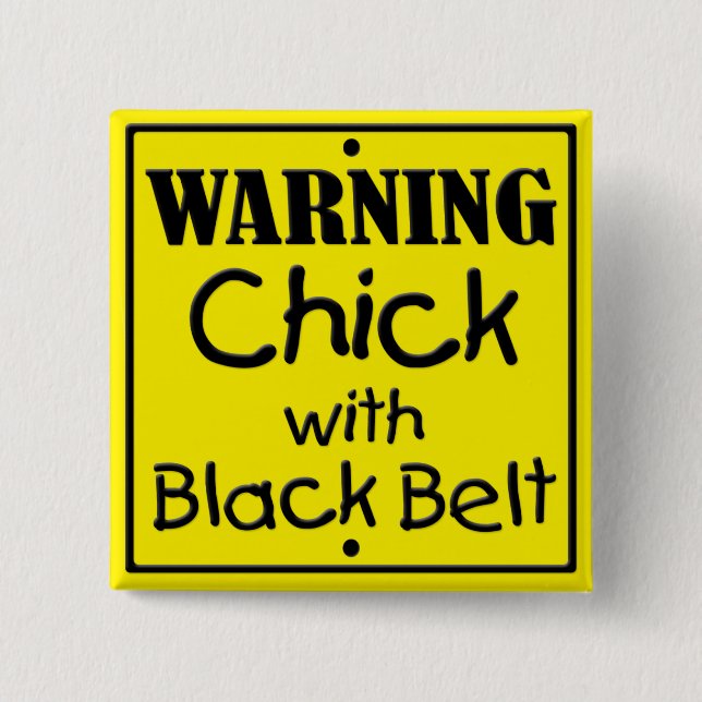 Warning Chick with Black Belt Square Button (Front)