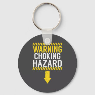 Warning Choking Hazard _ Funny Joke Gift For Men  Keychain