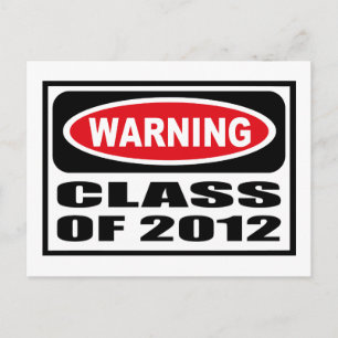 Warning CLASS OF 2012 Postcard