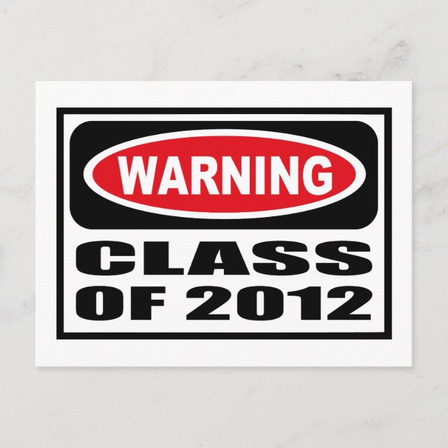 Warning CLASS OF 2012 Postcard (Front)