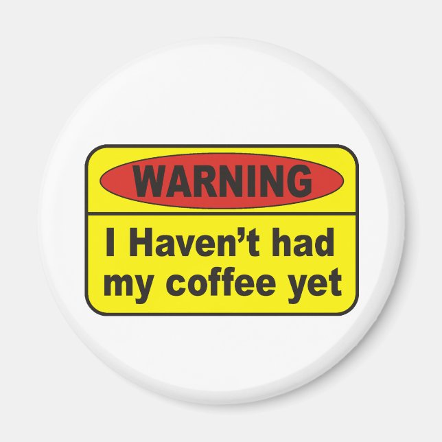 Warning - coffee magnet (Front)