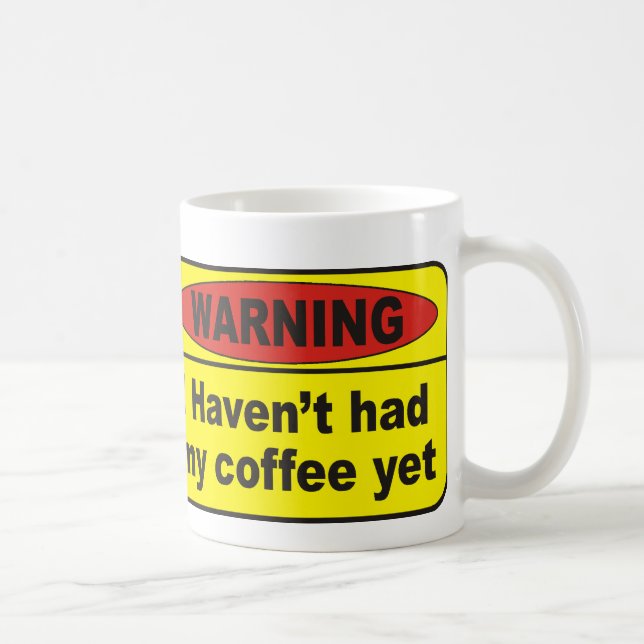 Warning - coffee mug (Right)