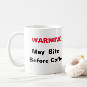 WARNING COFFEE MUG