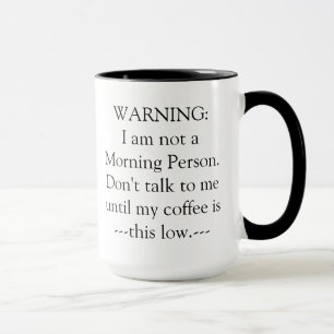 Warning Coffee Mug