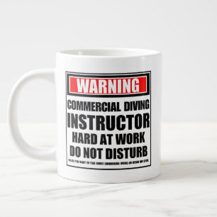 Warning Commercial Diving Instructor Hard At Work Large Coffee Mug