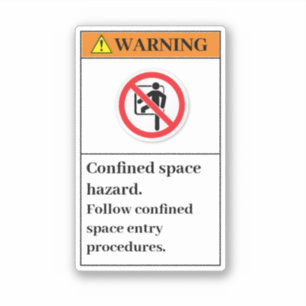 Warning Confined Space Hazard Label