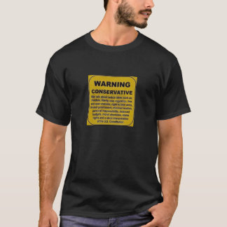 Warning Conservative T-Shirt
