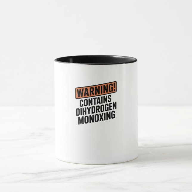 WARNING: Contains Dihydrogen Monoxide Mug (Center)