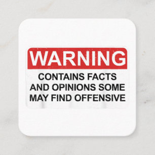 Warning Contains Facts And Opinions Some May Find  Square Business Card