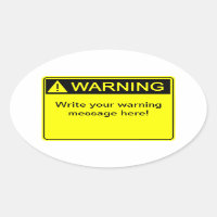Warning! - Create your custom warning label!
