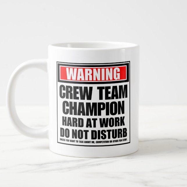 Warning Crew Team Champion Hard At Work Large Coffee Mug (Left)