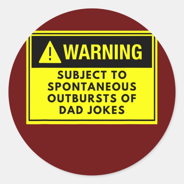 Warning Dad Jokes Father's Day Funny Silly  Classic Round Sticker (Front)