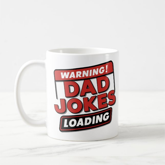 Warning! Dad Jokes Loading" - Fun & Bold Coffee Mug (Left)