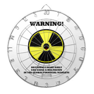 Warning! Decision Daily Cause Meltdown Financial Dartboard