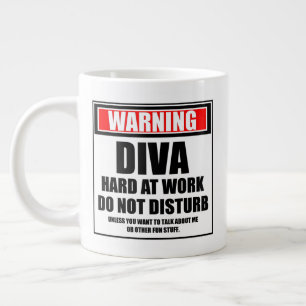 Warning Diva Hard At Work Do Not Disturb Large Coffee Mug