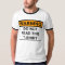 Warning: Do Not Read This T-Shirt