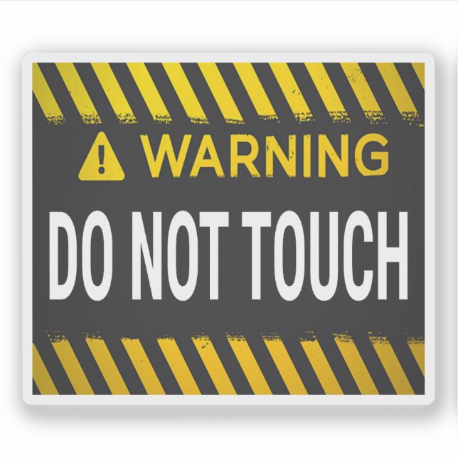 Warning Do Not Touch (Front)