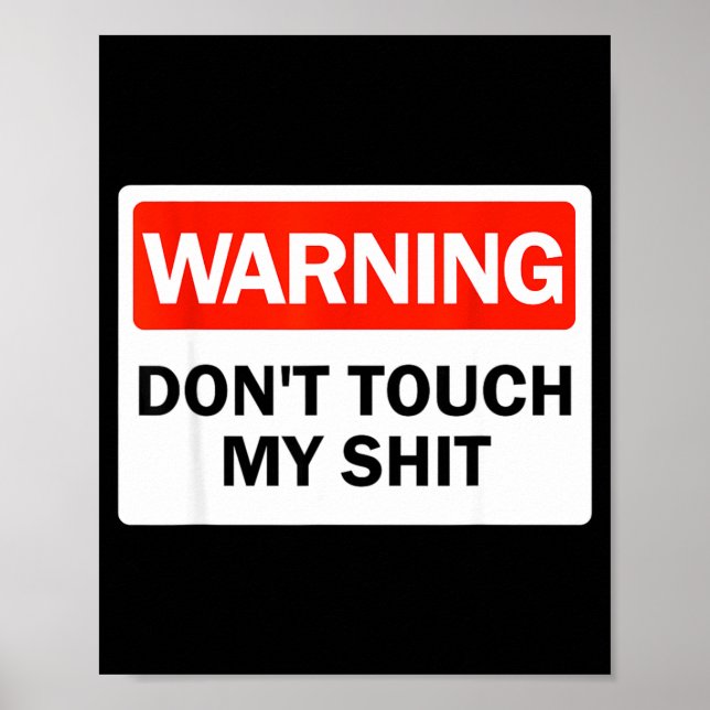Warning Do Not Touch My Funny Hands Warning Sign  (Front)