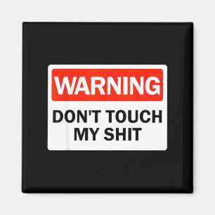 Warning Do Not Touch My Funny Hands Warning Sign  Magnet