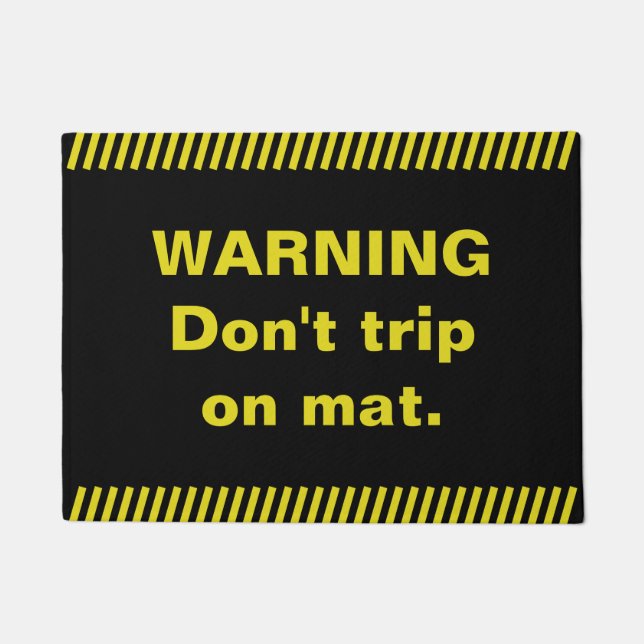 WARNING. Don't trip on mat. Doormat (Front)