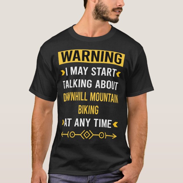 Warning Downhill Mountain Biking Mtb T-Shirt (Front)