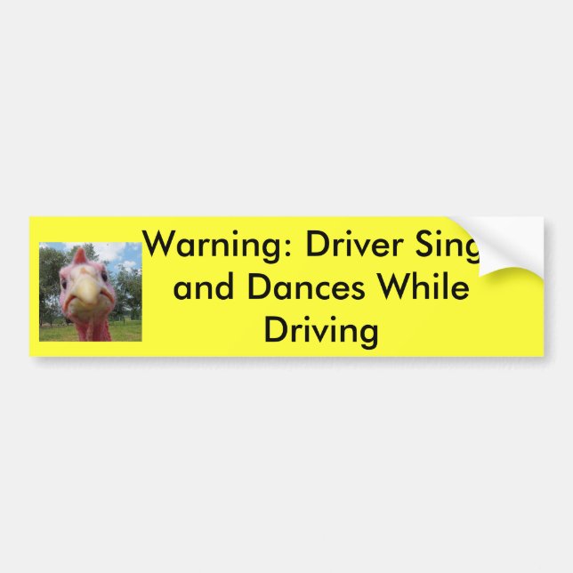Warning: Driver Sings and... Bumper Sticker (Front)