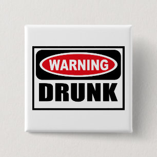 Warning DRUNK Button