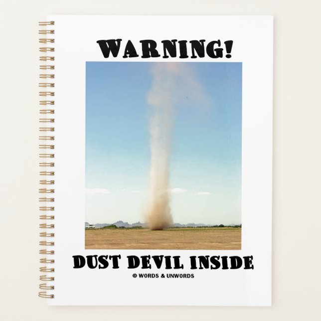 Warning! Dust Devil Inside Meteorology Humour Planner (Front)