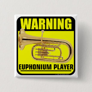 Warning! Euphonium Player 2 Inch Square Button