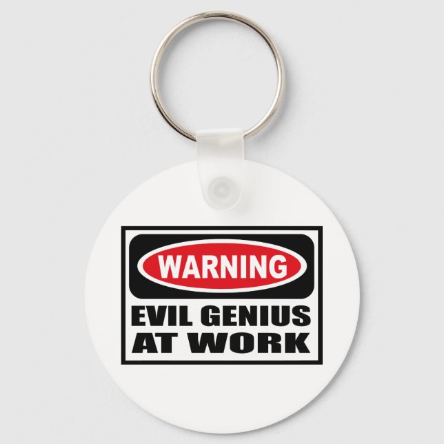 Warning EVIL GENIUS AT WORK Key Chain (Front)