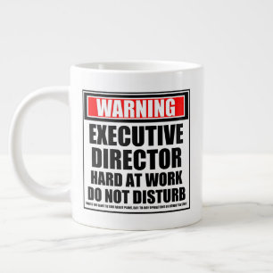 Warning Executive Director Hard At Work Large Coffee Mug