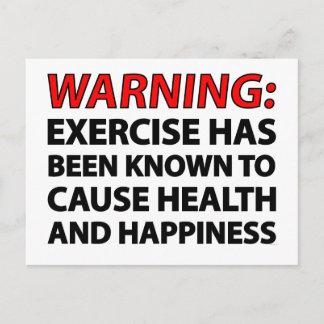 Warning: Exercise has been known to cause health.. Postcard