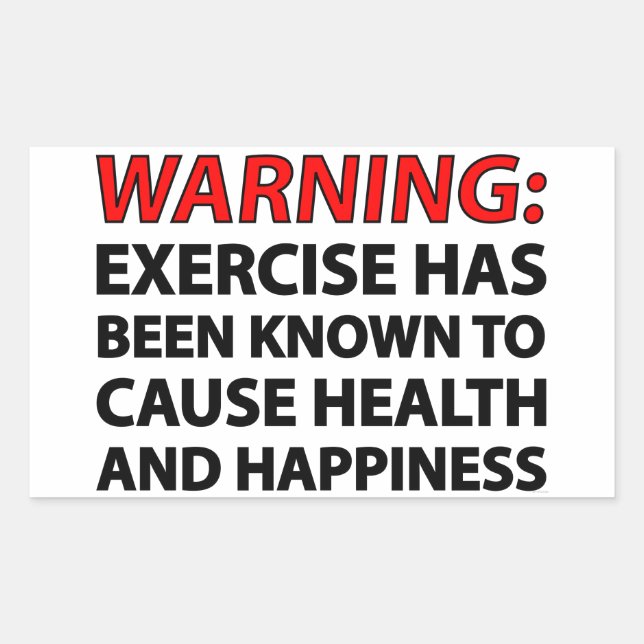 Warning: Exercise has been known to cause health.. Sticker (Front)