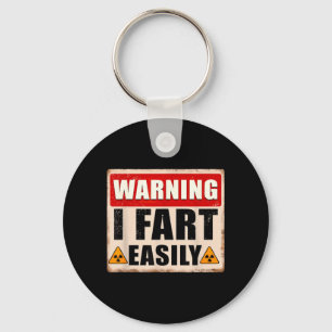 Warning Fart Easily Funny Quote Sarcastic Men Keychain