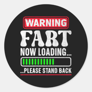 Warning Fart Loading Stand Back Funny Gag Classic Round Sticker