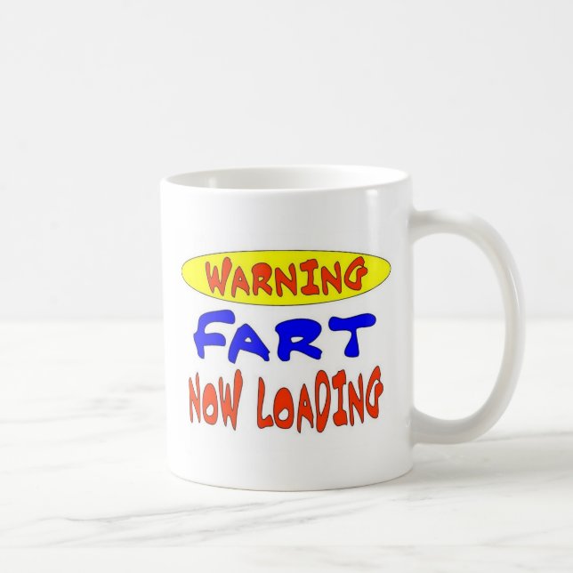 WARNING FART NOW LOADING COFFEE MUG (Right)