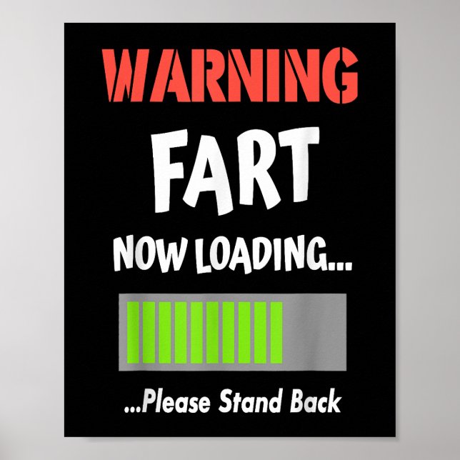 Warning Fart Now Loading Please Stand Back  Poster (Front)